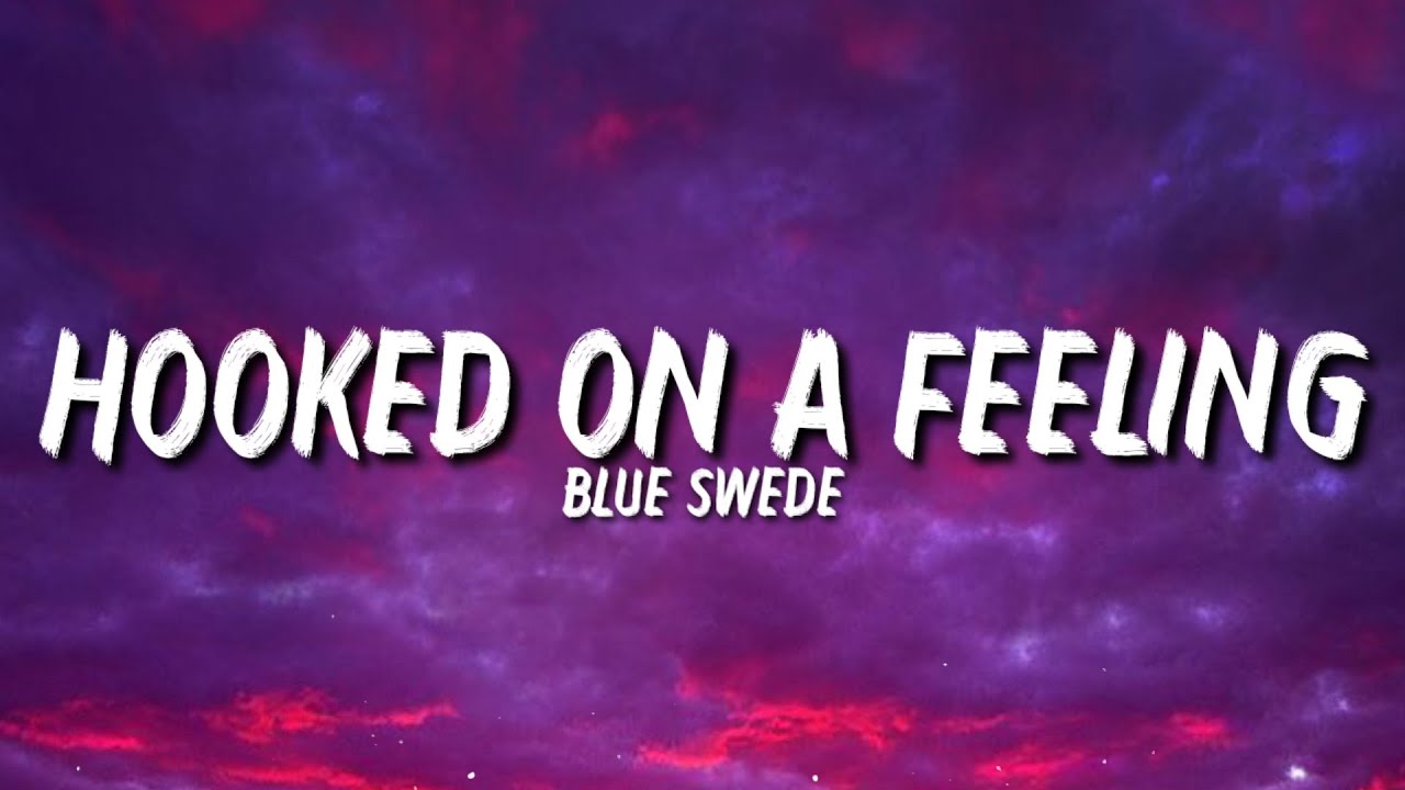 Blue Swede Hooked On A Feeling Lyrics What A Bunch Of A holes Blue swede hooked on a feeling lyrics what a bunch of a holes