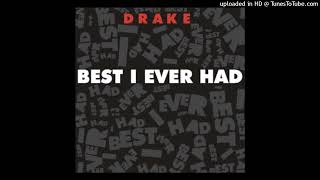 Drake - Best I Ever Had (Pitched Clean)