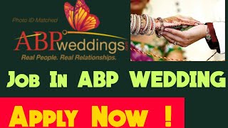 Job In ABP Wedding | How To Apply Job In ABP Wedding , Interview, Salary, Job Role screenshot 3