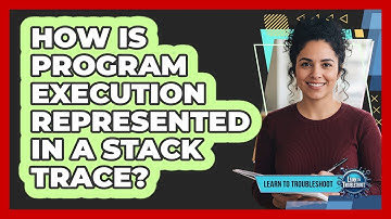 How Is Program Execution Represented in a Stack Trace?