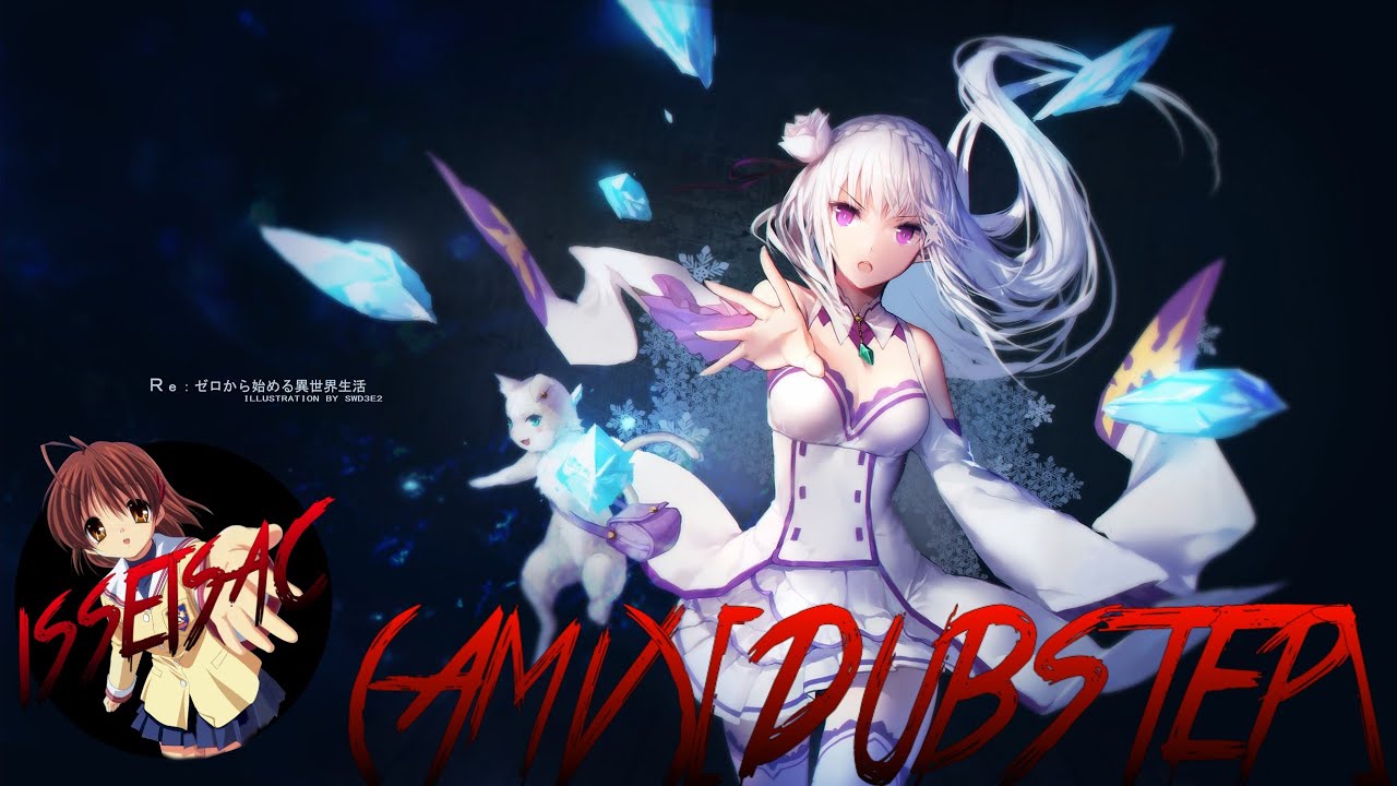 (AMV)[DUBSTEP] RE ZERO KARA HAJIMERU ISEKAI SEIKATSU