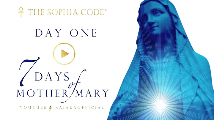 KAIA RA  |  Day 1 of "7 Days of Mother Mary"  |  A...