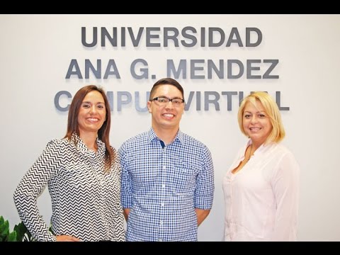 Testimonios de estudiantes de la Universidad Ana G. Méndez-Campus Virtual