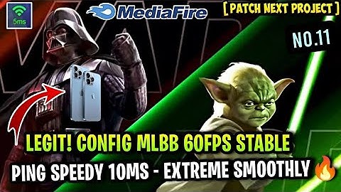 Update Legit! Config ML Anti Lag 60FPS Extreme Smooth + Ping Speed [ Patch Project Next ] MLBB