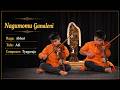 Nagumomu Ganaleni Abheri Tyagaraja Tanmay Vismay Supramoda Brothers 