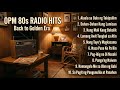 OPM 80s Greatest Hits 🌅 Romantic Filipino Classics | Timeless Love Songs Playlist.