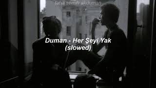 Duman - Her Şeyi Yak (slowed) Resimi