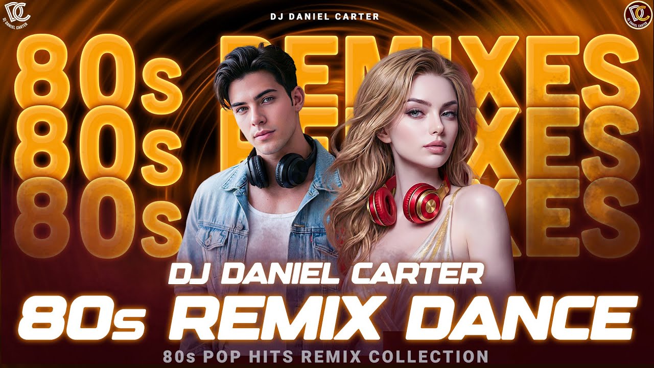 Ultimate Legendary Dance Remix Set | Legendary 80s Dance Remixes Extended | DJ Daniel Carter