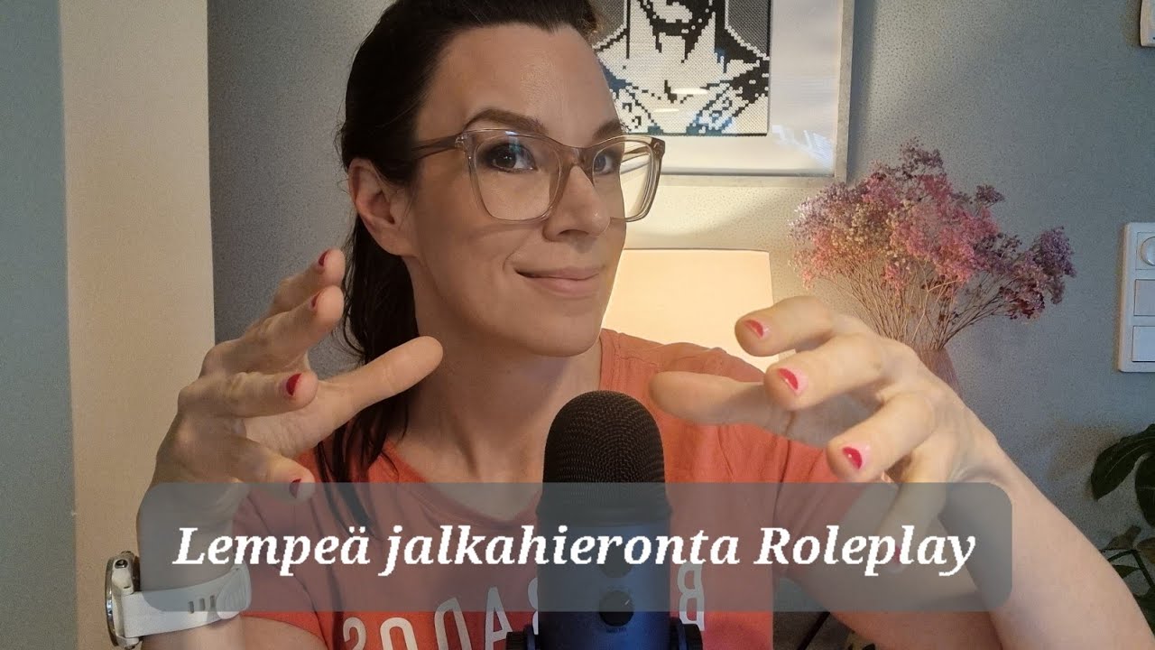 ASMR SUOMI/ Jalkahieronta ROLEPLAY