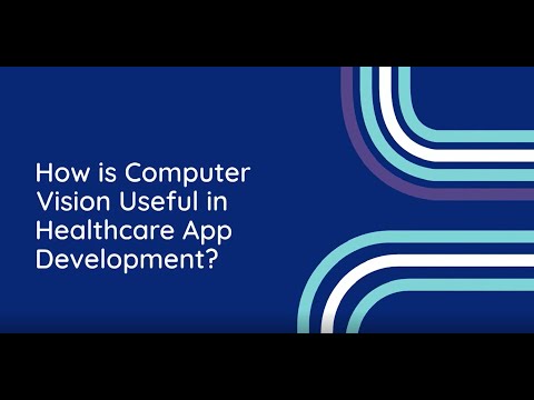 Computer Vision is useful in Healthcare App Development | BoTree Technologies