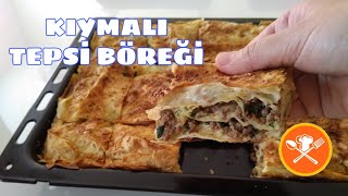 Kendi̇si̇ni̇ Su Böreği̇ Sanan Kiymali Tepsi̇ Böreği̇ - Kiymali Tepsi̇ Böreği̇ - Leziz Yemek Tarifleri
