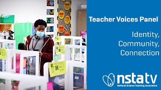 Identity, Community, Connection | NSTA 2024 Teacher Voices Panel