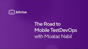 The Road to MobileDevTestOps - Kobiton Odyssey 2021 presentation by Moataz Nabil