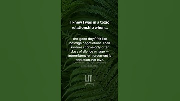 Toxic relationships and intermittent reinforcement