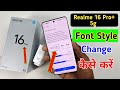 Realme 16 pro plus 5g font style change | Realme 16 pro plus me font kaise change kare |font setting