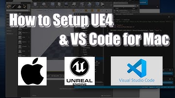 How to Setup UE4 and VS Code for Mac