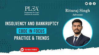 Insolvency and Bankruptcy Code in Focus: Practice & Trends by Rituraj Singh