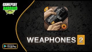WEAPHONES GUN SIM FREE VOL 2 - GAMEPLAY ANDROID - OranginalPlan- screenshot 5