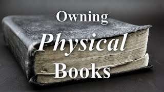 3 Reasons You Should Own Physical Books in the Digital Age