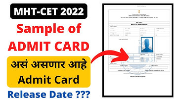 MHT-CET 2022 | Admit Card | Expected Release Date of Admit Card | Sample of Admit Card