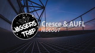 Cresce & AUFL - HIDEOUT