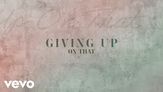 Vignette de la vidéo "Dalton Dover - Giving Up On That (Official Lyric Video)"