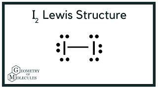 I2 Lewis Structure (Iodine Gas)
