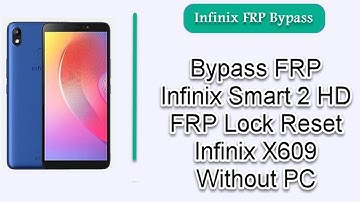 Infinix Smart 2 HD X609 Bypass Google Account Android 8.1 | Infinix X609 Frp Bypass Without PC 2021