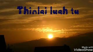 Kima Chhangte  - Thinlai luahtu chords