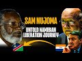 UNTOLD... How Sam Nujoma Help Liberate Namibia from Apartheid South Africa | Detailed Biography