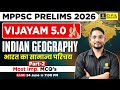 MPPSC Pre 2026 | Indian Geography | General introduction to India - Part 2 | Vijayam 5.0 | Srk Sir