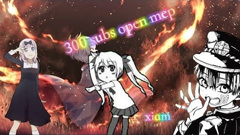 xiam 300 subs open mep (read description to join) (Closed)