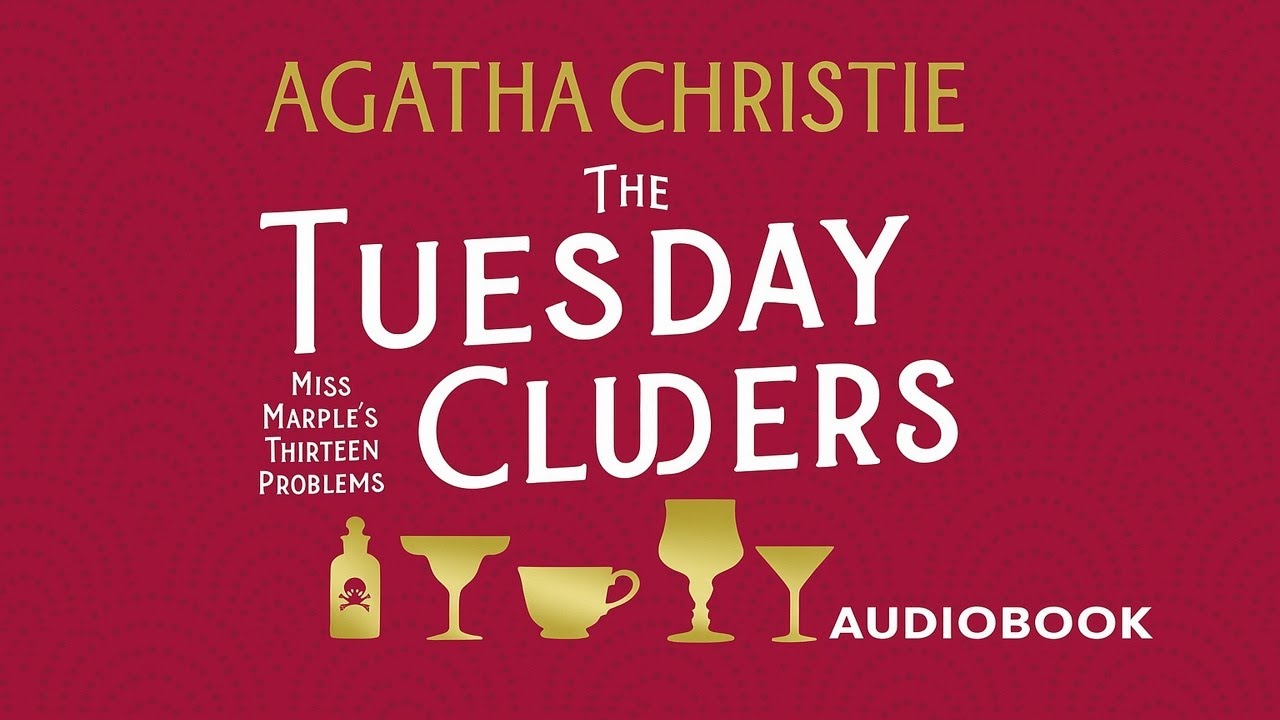 The Tuesday Club Murders by Agatha Christie