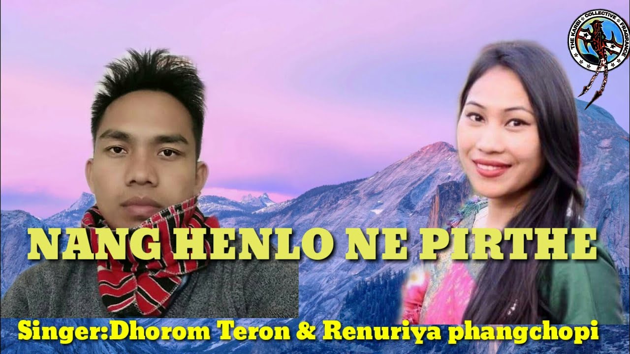 Nang Henlo Ne Pirthe Song with Lyrics  Dhorom Teron Langne  Renuriya Phangchopi