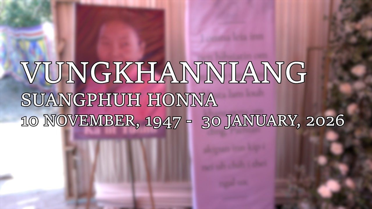 NU VUNGKHANNIANG | SUANGPHUH HONNA | 31 JANUARY,2026