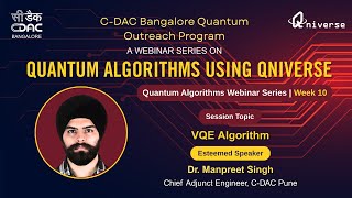 Variational Quantum Eigensolver Algorithm | Week 10| Quantum Algorithm Webinar Series Using Qniverse