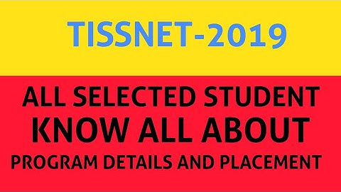 TISSNET-2019 || ALL SELECTED STUDENT || MUST WATCH