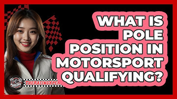 What Is Pole Position In Motorsport Qualifying? - The Racing Xpert