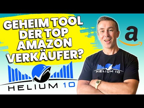 Die ultimative Helium 10 Anleitung! Die besten Amazon Verkäufer Tools erklärt, deutsch!
