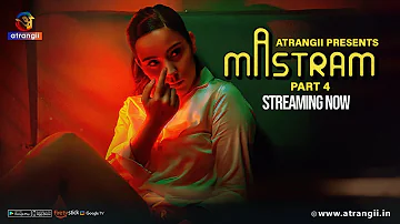 Mastram | Part - 04 | Streaming Now | Atrangii Presents | Exclusively On Atrangii App