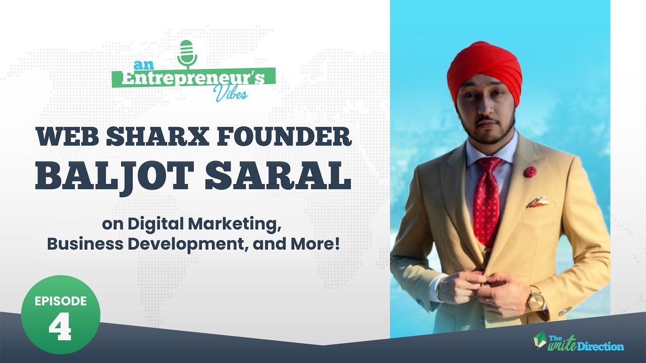Business Success With Baljot Saral - The Write Direction