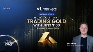 Trading Vault Webinar EP21 | How to Start Trading Gold With Just $100