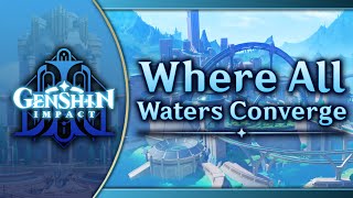 Where All Waters Converge｜Genshin Impact Original Soundtrack: Fontaine Chapter