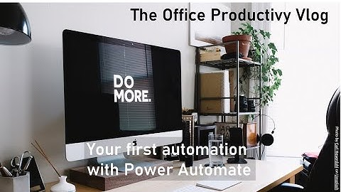 Your First Automation with Power Automate