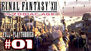 Fall Of Two Kingdoms | Final Fantasy XII: The Zodiac Age - Full Game Playthrough - #01