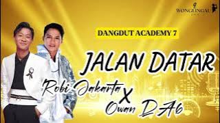 JALAN DATAR - ROBI JAKARTA FT OWAN DA6 LIRIK LAGU DANGDUT #dangdut #indosiar #liriklagu #da7 