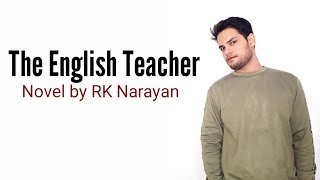The English Teacher By Rk Narayan