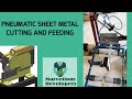 PNEUMATIC SHEET METAL CUTTING AND FEEDING MACHINE PROJECT