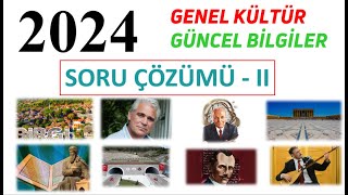 2024 GÜNCEL BİLGİLER SORU ÇÖZÜMÜ - II