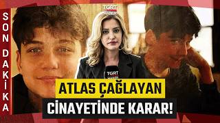 İka Atlas Çağlayan Cinayetinde Karar: 18 Yıl Hapis Cezası Verildi - Tgrt Haber